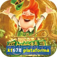 kf678 plataforma